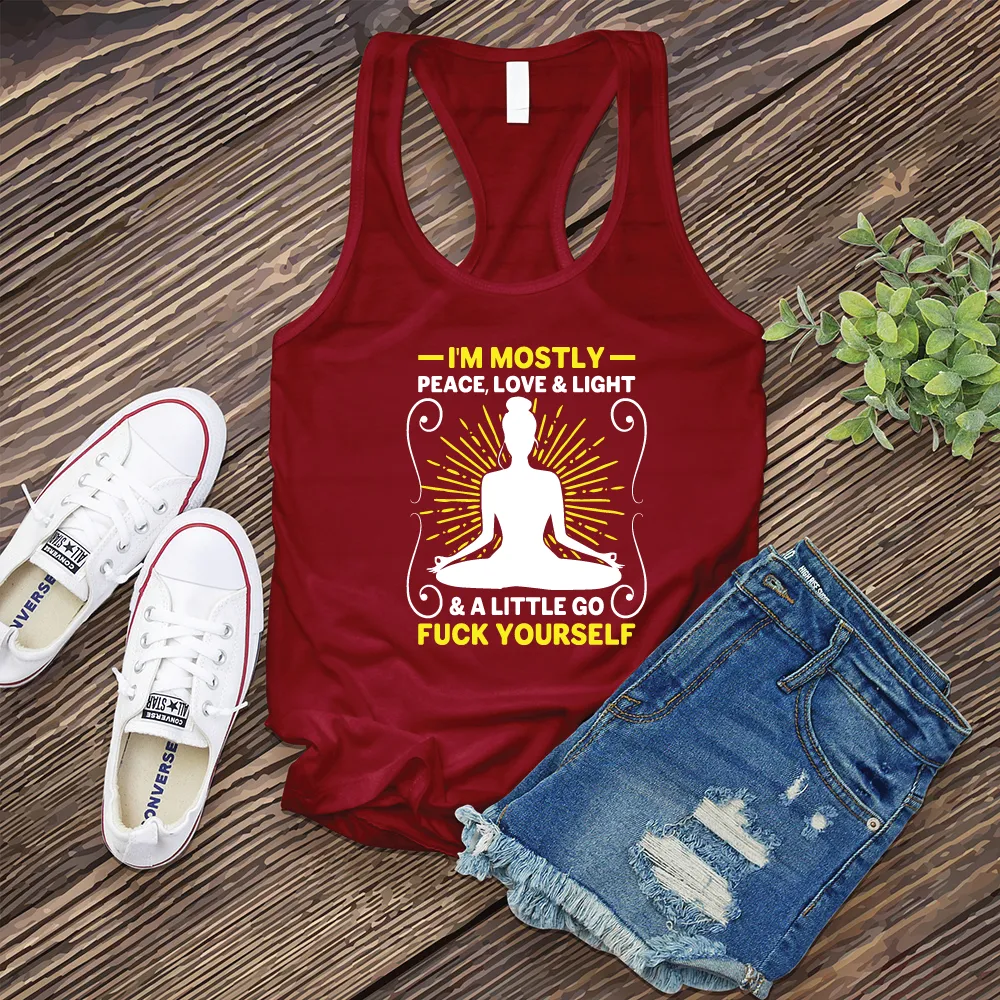 I'm Mostly Peace, Love, and Light Women's Tank Top