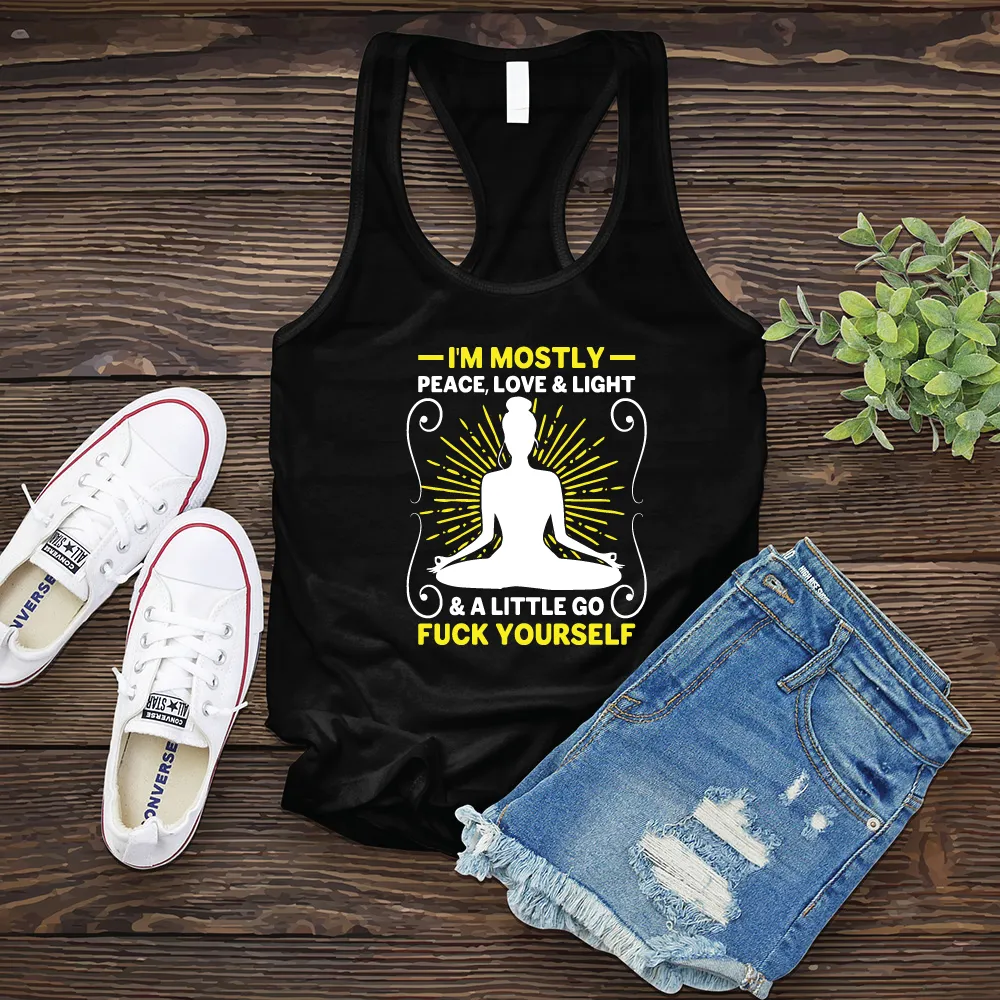 I'm Mostly Peace, Love, and Light Women's Tank Top