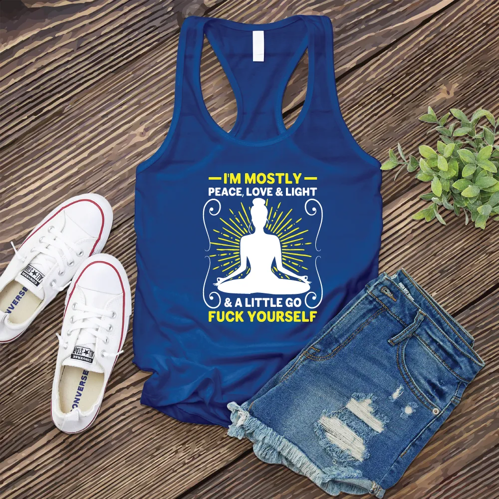 I'm Mostly Peace, Love, and Light Women's Tank Top