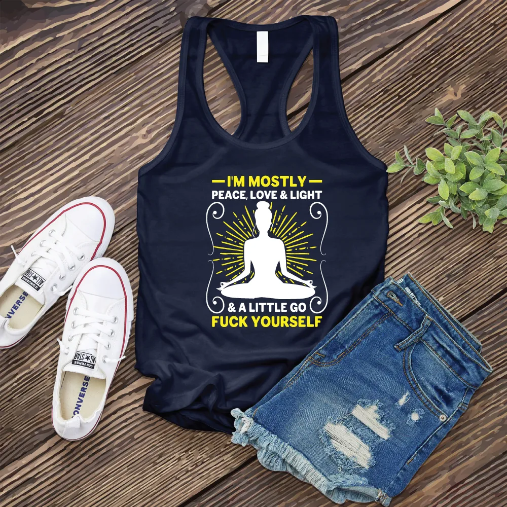 I'm Mostly Peace, Love, and Light Women's Tank Top